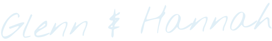 Glenn & Hannah